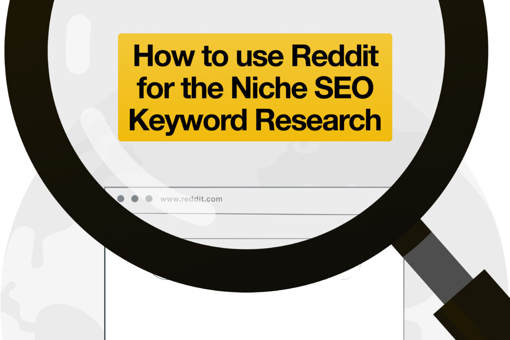 How To Use Reddit For Niche SEO Keyword Research